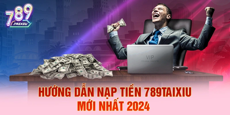 Hướng dẫn nạp tiền nhanh chóng tại vua88