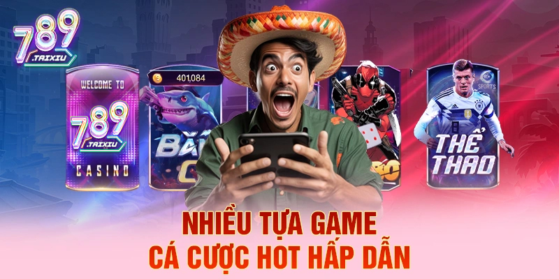 Các tựa game cá cược hấp dẫn tại vua88